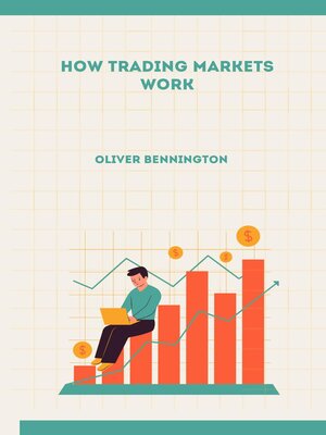 cover image of How Trading Markets Work